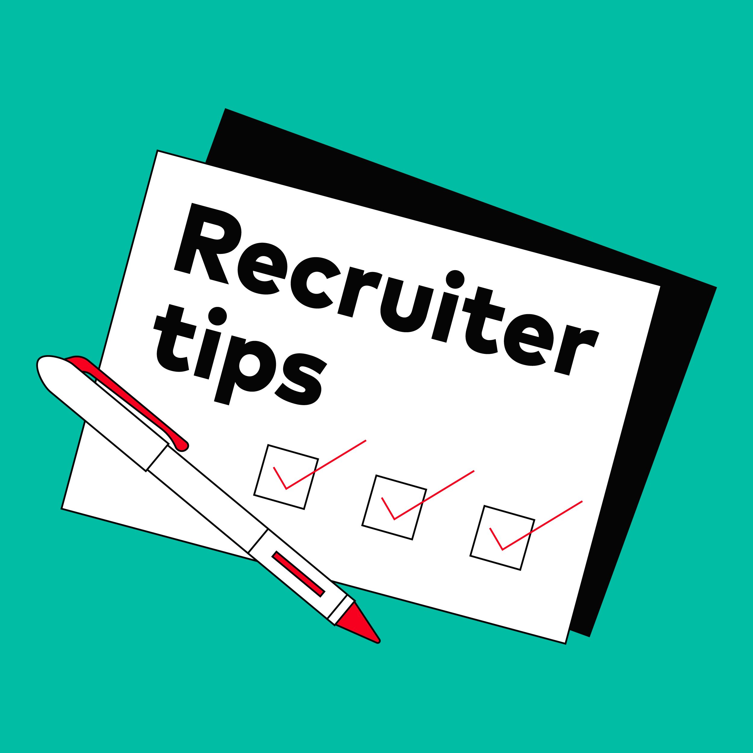 Illustration of a pen sitting atop a checklist of recruiter tips. The pen and checklist are on a bright turquoise background.